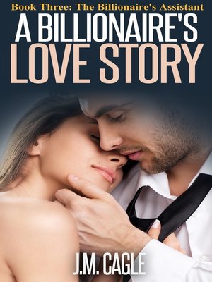 cover image of A Billionaire's Love Story, Book Three
